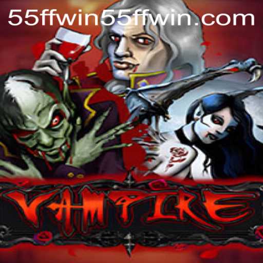 Vampire: The Thrilling World of 55ffwin